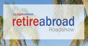 Retire Abroad Roadshow 2019