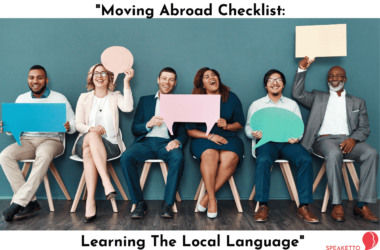 Moving Abroad Checklist: Learning The Local Language